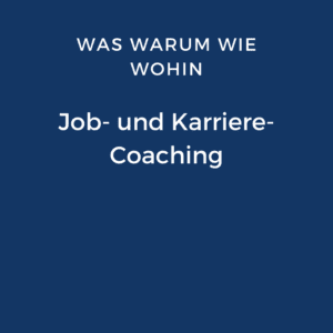 Job- und Karrierecoaching